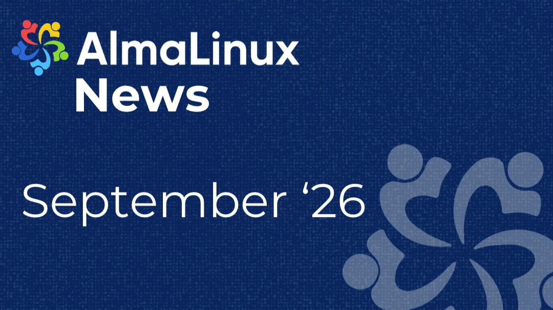 AlmaLinux News for September '26